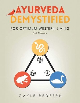 Gayle Redfern, Marcus Webb - Ayurveda Demystified, Häftad