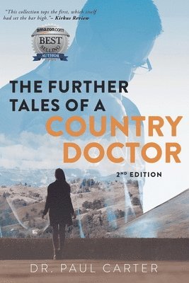 Paul Carter, Marcus Webb - Further Tales of A Country Doctor, Häftad