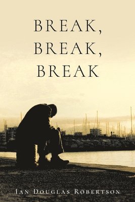Ian Douglas Robertson, Marcus Webb - Break, Break, Break, Häftad
