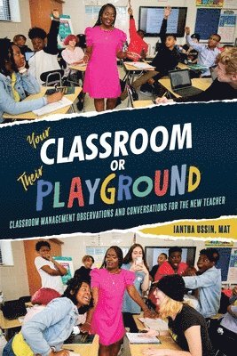Your Classroom or Their Playground 1