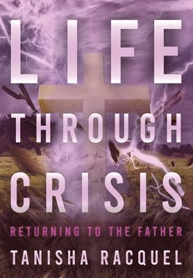 Life Through Crisis 1