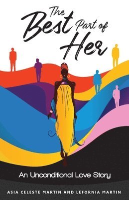 Asia Martin, Lefornia Martin - Best Part of Her, Häftad