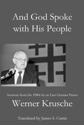 Werner Krusche - And God Spoke with His People, Häftad