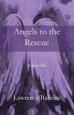 Angels To The Rescue 1