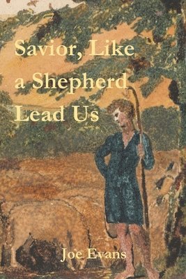 Savior, Like A Shepherd Lead Us 1