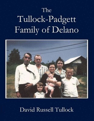 bokomslag Tullock - Padgett Family of Delano