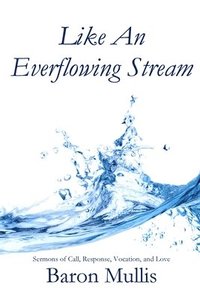 bokomslag Like a River Glorious