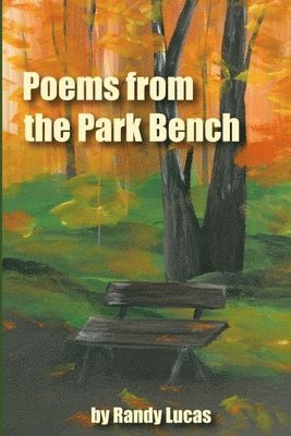 Poems from a Park Bench 1