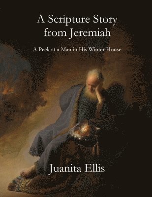 Juanita Ellis - Scripture Story from Jeremiah, Häftad