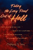 Taking the Long Road Out of Hell 1