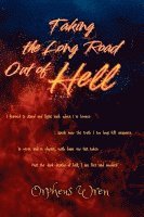 Taking the Long Road Out of Hell 1