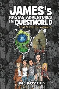 bokomslag James's Ragtag Adventures in Questworld