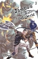 bokomslag James's Ragtag Adventures in Questworld: Vol. 2, The Eye of the Earth (Light Novel)