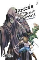 bokomslag James's Ragtag Adventures in Questworld: Vol. 3, Trials of the Minotaur (Light Novel)