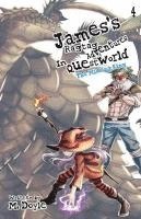 bokomslag James's Ragtag Adventures in Questworld: Vol. 4, The Missing King (Light Novel)