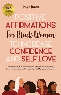 bokomslag Positive Affirmations for Black Women to Increase Confidence and Self-Love