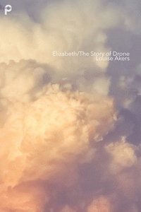 bokomslag Elizabeth/The Story of Drone