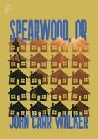 John Carr Walker - Spearwood, OR, Häftad
