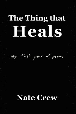 The Thing that Heals 1