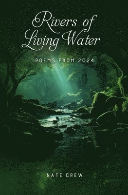 Rivers of Living Water 1