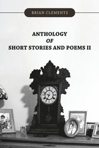 bokomslag Anthology of Short Stories and Poems II