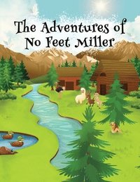 bokomslag Adventures of No Feet Miller