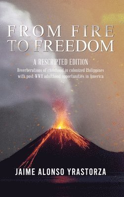 From Fire to Freedom 1