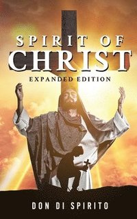 bokomslag Spirit of Christ: Expanded Edition