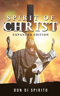 Spirit of Christ: Expanded Edition 1