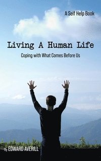 bokomslag Living a Human Life