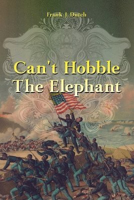 Can't Hobble the Elephant 1