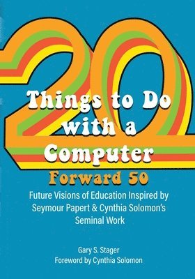 Twenty Things to Do with a Computer Forward 50 1