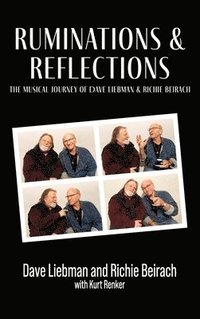 bokomslag Ruminations & Reflections - The Musical Journey of Dave Liebman and Richie Beirach