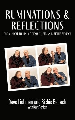 Dave Liebman, Richie Beirach - Ruminations & Reflections - The Musical Journey of Dave Liebman and Richie Beirach, Inbunden
