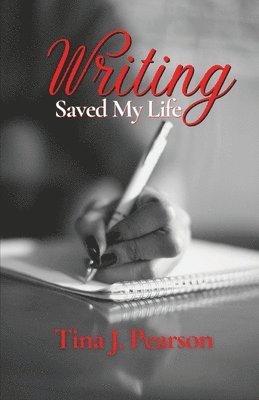 Writing Saved My Life 1