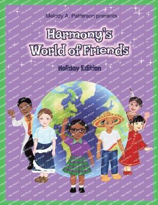 Melody A Patterson, Melody A. Patterson, A. Patterson, Melody - Harmony's World of Friends, Häftad