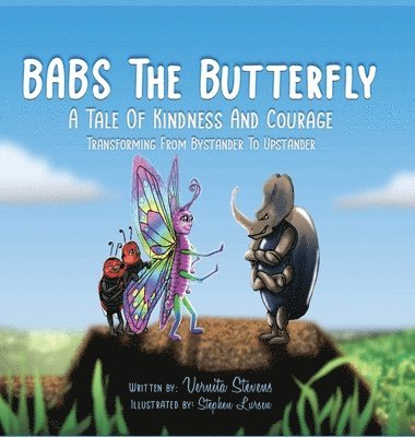 bokomslag Babs the Butterfly: A Tale of Kindness and Courage- Transforming from Bystander to Upstander