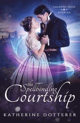 The Spellbinding Courtship 1