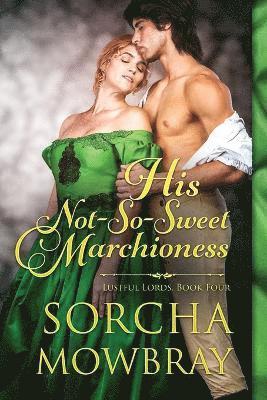 His Not-So-Sweet Marchioness 1