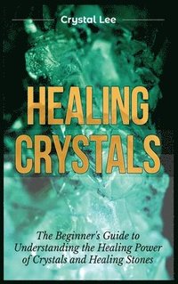bokomslag Healing Crystals