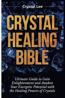 bokomslag Crystal Healing Bible