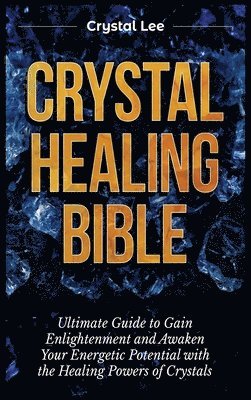 bokomslag Crystal Healing Bible