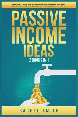 Rachel Smith - Passive Income Ideas, Häftad