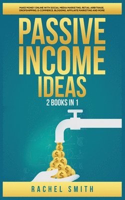 Rachel Smith - Passive Income Ideas, Inbunden