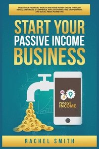 bokomslag Start Your Passive Income Business