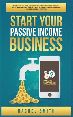 Start Your Passive Income Business 1