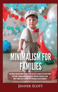 bokomslag Minimalism For Families