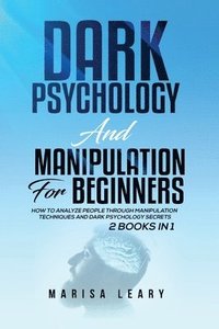 bokomslag Dark Psychology & Manipulation for Beginners