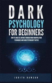 bokomslag Dark Psychology for Beginners