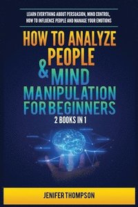 bokomslag How to Analyze People & Mind Manipulation for Beginners
